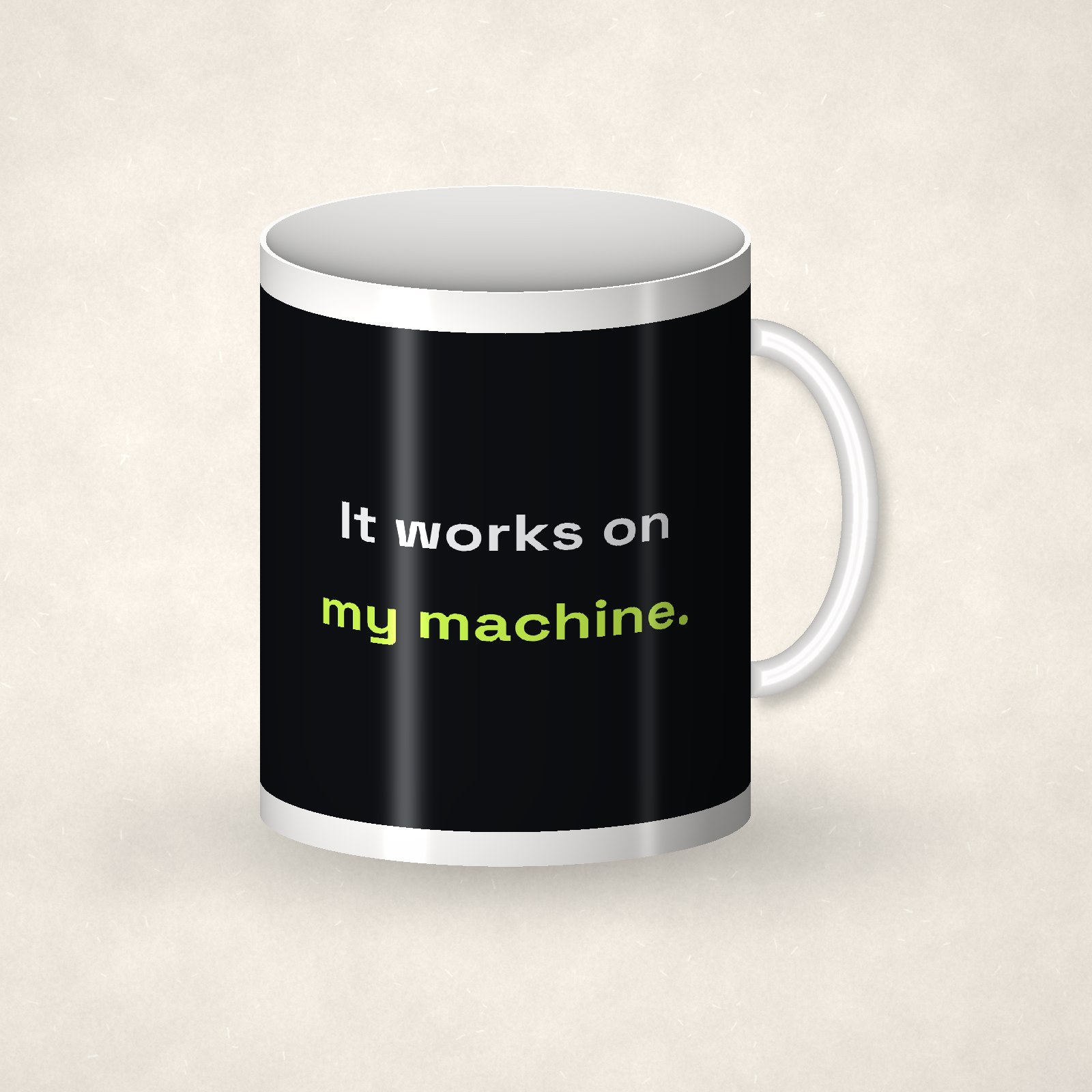 Works On My Machine Mug